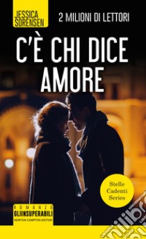 C'è chi dice amore. E-book. Formato EPUB ebook di Jessica Sorensen