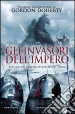 Gli invasori dell'impero. E-book. Formato EPUB ebook