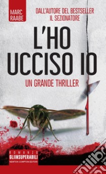 L'ho ucciso io. E-book. Formato Mobipocket ebook di Marc Raabe