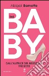 The baby. E-book. Formato EPUB ebook di Abigail Barnette