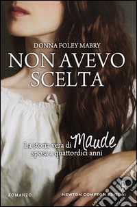 Non avevo scelta. E-book. Formato EPUB ebook