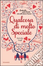 Qualcosa di molto speciale. E-book. Formato Mobipocket ebook