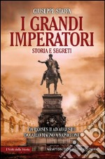 I grandi imperatori. Da Ramses II a Napoleone. E-book. Formato EPUB ebook