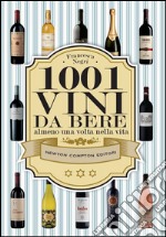 1001 vini da bere almeno una volta nella vita. E-book. Formato EPUB
