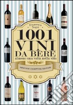 1001 vini da bere almeno una volta nella vita. E-book. Formato EPUB ebook