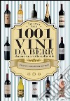 1001 vini da bere almeno una volta nella vita. E-book. Formato Mobipocket ebook