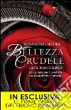 Bellezza crudele. E-book. Formato Mobipocket ebook di Rosamund Hodge