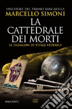 La cattedrale dei morti. Le indagini di Vitale Federici. E-book. Formato Mobipocket ebook