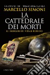 La cattedrale dei morti. Le indagini di Vitale Federici. E-book. Formato Mobipocket ebook