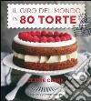 Il giro del mondo in 80 torte. E-book. Formato EPUB ebook