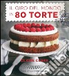 Il giro del mondo in 80 torte. E-book. Formato Mobipocket ebook