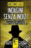 Indagini senza indizi: La lama del rasoio-Sangue color ruggine-Non tornerete a casa-Mutt & Jeff-Spari di mezzanotte. E-book. Formato EPUB ebook