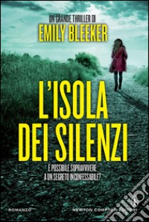 L'isola dei silenzi. E-book. Formato EPUB ebook di Emily Bleeker