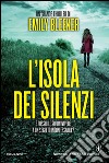 L'isola dei silenzi. E-book. Formato EPUB ebook di Emily Bleeker