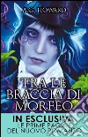 Tra le braccia di Morfeo. E-book. Formato EPUB ebook di A.G. Howard