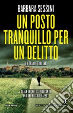 Un posto tranquillo per un delitto. E-book. Formato EPUB ebook