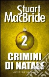 Crimini di Natale 2. E-book. Formato Mobipocket ebook