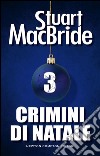 Crimini di Natale 3. E-book. Formato Mobipocket ebook