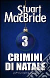 Crimini di Natale 3. E-book. Formato EPUB ebook