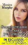 Scommettiamo che sarà per sempre?. Private Club Series 3.5. E-book. Formato EPUB ebook di Monica Murphy