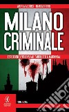 Milano criminale. E-book. Formato Mobipocket ebook