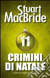 Crimini di Natale 11. E-book. Formato Mobipocket ebook