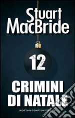 Crimini di Natale 12. E-book. Formato Mobipocket ebook