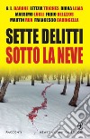 Sette delitti sotto la neve. E-book. Formato Mobipocket ebook