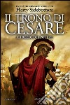 Il trono di Cesare. Il prezzo del potere. E-book. Formato EPUB ebook