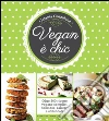 Vegan è chic. E-book. Formato EPUB ebook di Jolanta Gorzelana