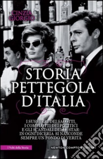 Storia pettegola d'Italia. E-book. Formato Mobipocket ebook di Cinzia Giorgio