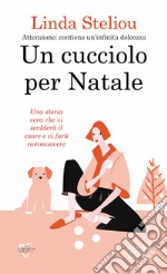 Un cucciolo per Natale. E-book. Formato Mobipocket ebook