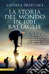 La storia del mondo in 1001 battaglie. E-book. Formato Mobipocket ebook