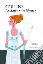 La donna in bianco. Ediz. integrale. E-book. Formato Mobipocket ebook