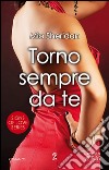 Torno sempre da te. E-book. Formato EPUB ebook