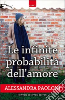 Le infinite probabilità dell'amore. E-book. Formato Mobipocket ebook di Alessandra Paoloni