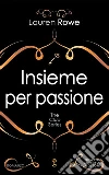 Insieme per passione. The Club series. E-book. Formato EPUB ebook di Lauren Rowe