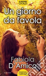 Un giorno da favola. E-book. Formato EPUB