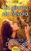 Un giorno da favola. E-book. Formato EPUB ebook