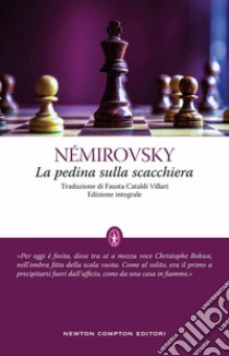 La pedina sulla scacchiera. Ediz. integrale. E-book. Formato EPUB ebook di Irène Némirovsky