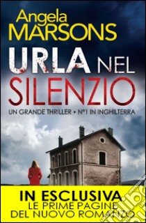 Urla nel silenzio. E-book. Formato Mobipocket ebook di Angela Marsons