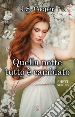 Quella notte tutto è cambiato. E-book. Formato Mobipocket ebook