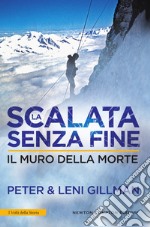 La scalata senza fine. Il Muro della Morte. E-book. Formato EPUB ebook