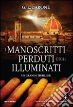 I manoscritti perduti degli Illuminati. E-book. Formato EPUB ebook