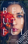 Beautiful. E-book. Formato Mobipocket ebook di Alyssa Sheinmel