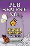 Per sempre noi. E-book. Formato EPUB ebook