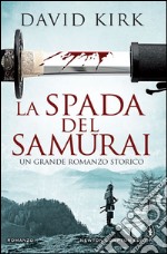 La spada del samurai. E-book. Formato EPUB ebook