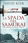 La spada del samurai. E-book. Formato Mobipocket ebook di David Kirk