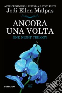 Ancora una volta. One night trilogy. E-book. Formato Mobipocket ebook di Jodi Ellen Malpas