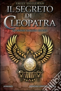 Il segreto di Cleopatra. E-book. Formato Mobipocket ebook di Emily Holleman